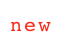 new